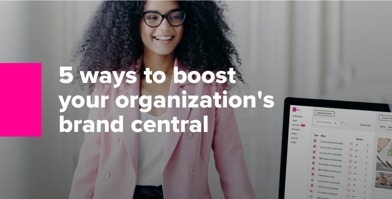 5 ways to boost your organizations brand central