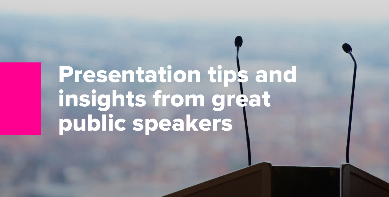Presentation Tips And Insights From Great Public Speakers2