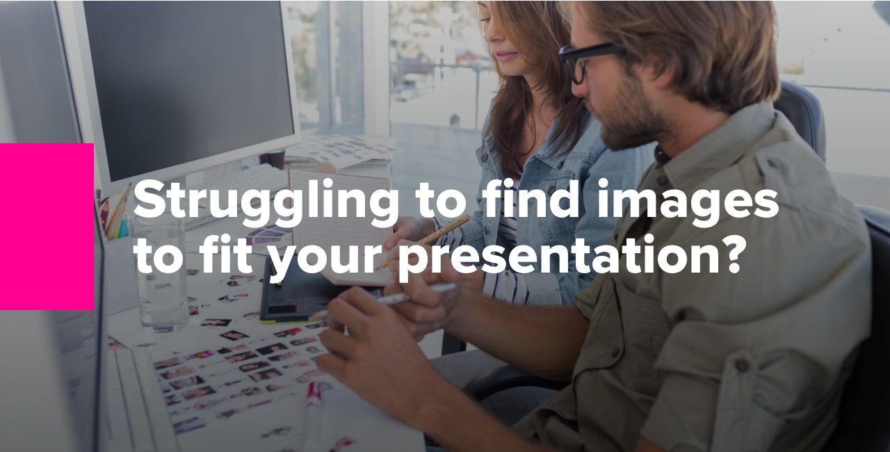 Struggling to find images to fit your presentation?